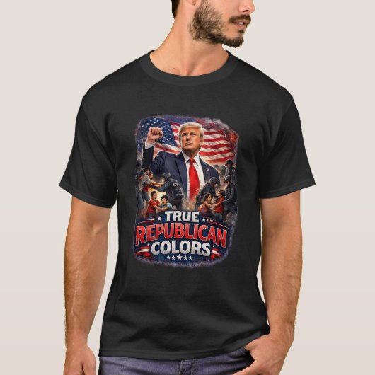 Trump and True Republican Colors T-Shirt (Vorderseite)