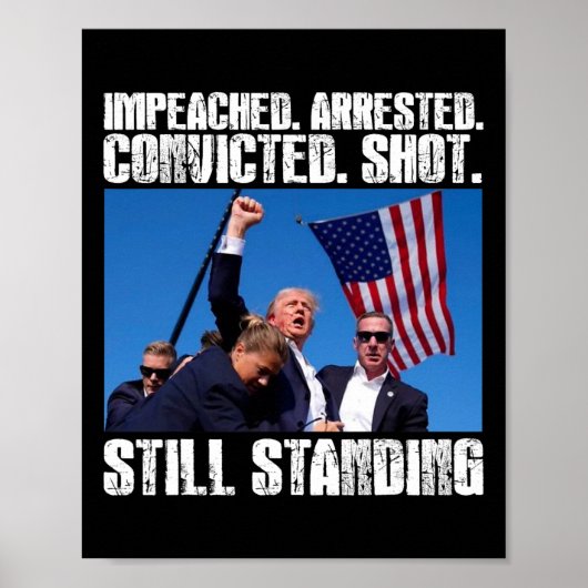 Trump angeschossen steht immer noch poster (Vorne)