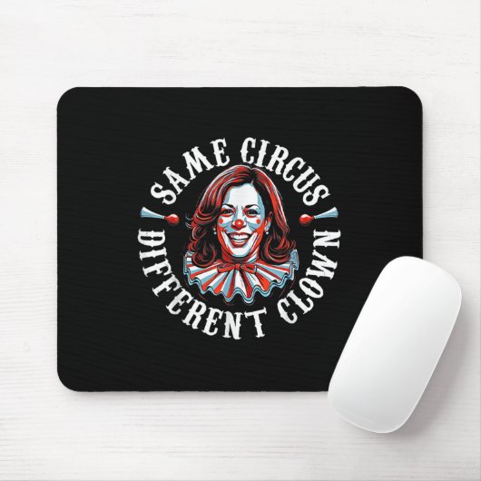 Trump Anti Kamala Harris denselben Zirkus Differen Mousepad (Mit Mouse)