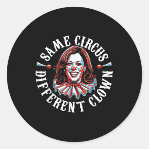 Trump Anti Kamala Harris denselben Zirkus Differen Runder Aufkleber