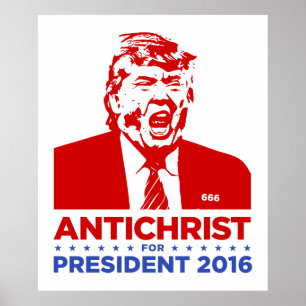 TRUMP ANTICHRIST für PRÄSIDENT-Poster 2016 Poster