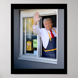 Trump arbeitet im Drive-thru Trump servierte franz Poster