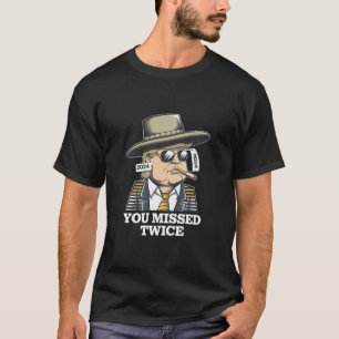 Trump Attentat Versuch Trump 2024 Sie vermisst T-Shirt