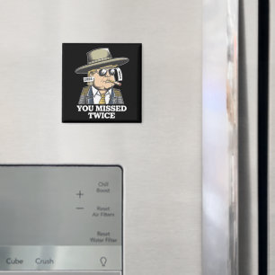 Trump-Attentatsversuch Trump 2024 Du hast es verpa Magnet