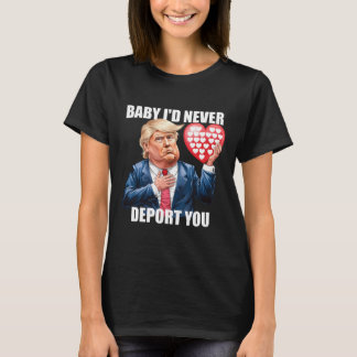 Trump Baby Ich würde dich niemals abschieben Lusti T-Shirt