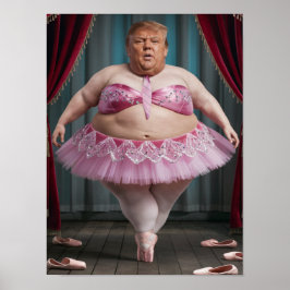 Trump Ballerina Poster