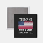 Trump baut eine Mauer, Verbrechen wird sinken, USA Magnet (Vorderseite/Rückseite)