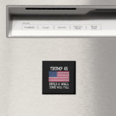 Trump baut eine Mauer, Verbrechen wird sinken, USA Magnet (In Situ (Geschirrspüler))