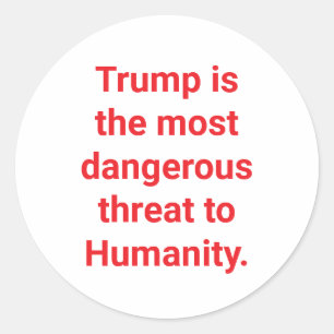 Trump bedroht die Menschheit Hankamer Artjunkhaus Runder Aufkleber
