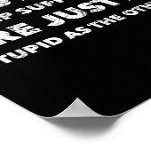 Trump-Befürworter sind einfach dumm Poster (Ecke)