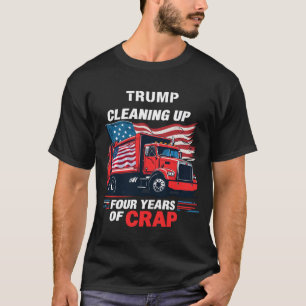 Trump bereinigt vier Jahre Scheiße T-Shirt