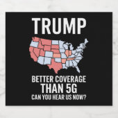 Trump: Bessere Abdeckung als 5G kann man uns jetzt Bierflaschenetikett (Einzelnes Label)