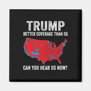 Trump: Bessere Abdeckung als 5g kann man uns jetzt Magnet