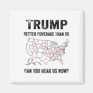 Trump: Bessere Abdeckung als 5g kann man uns jetzt Magnet