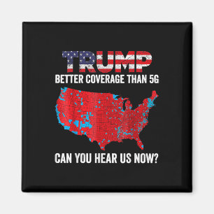 Trump: Bessere Abdeckung als 5g kann man uns jetzt Magnet