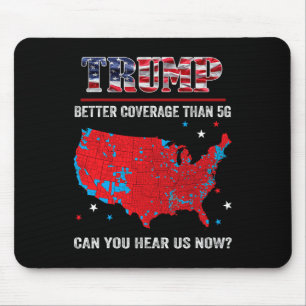 Trump: Bessere Abdeckung als 5g kann man uns jetzt Mousepad