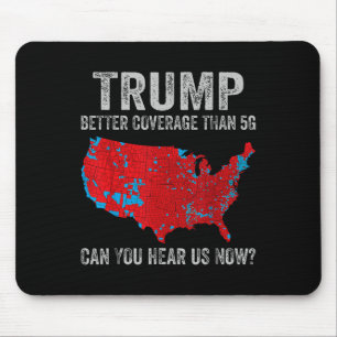 Trump: Bessere Abdeckung als 5g kann man uns jetzt Mousepad