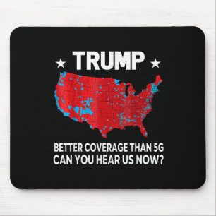 Trump: Bessere Abdeckung als 5g kann man uns jetzt Mousepad