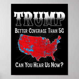 Trump: Bessere Abdeckung als 5g kann man uns jetzt Poster