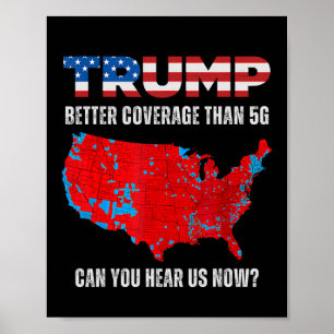 Trump: Bessere Abdeckung als 5g kann man uns jetzt Poster