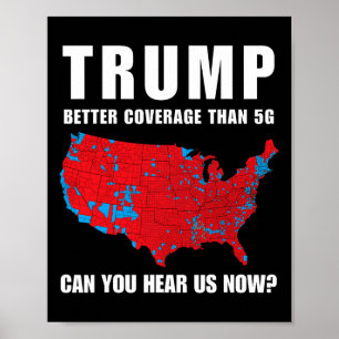 Trump: Bessere Abdeckung als 5g kann man uns jetzt Poster