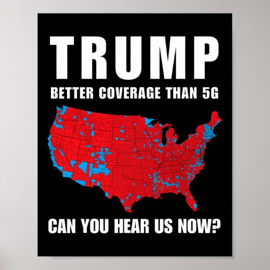 Trump: Bessere Abdeckung als 5g kann man uns jetzt Poster (Vorne)