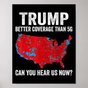 Trump: Bessere Abdeckung als 5g kann man uns jetzt Poster