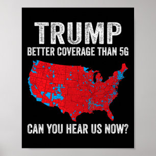 Trump: Bessere Abdeckung als 5g kann man uns jetzt Poster