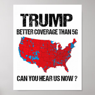 Trump: Bessere Abdeckung als 5g kann man uns jetzt Poster