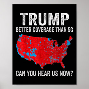 Trump: Bessere Abdeckung als 5g kann man uns jetzt Poster
