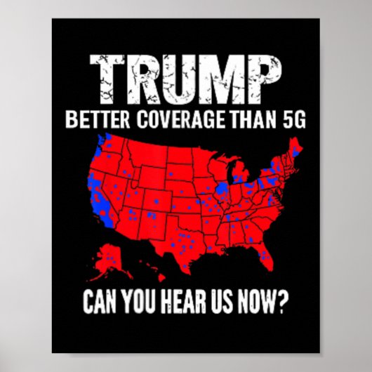 Trump: Bessere Abdeckung als 5g kann man uns jetzt Poster (Vorne)