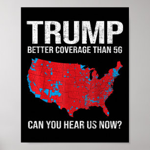 Trump: Bessere Abdeckung als 5g kann man uns jetzt Poster