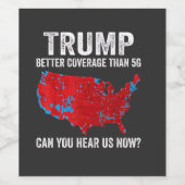Trump: Bessere Abdeckung als 5G kann man uns jetzt Weinetikett (Einzelnes Label)