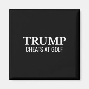 Trump betrügt beim Golfen – Lustiger politischer P Magnet