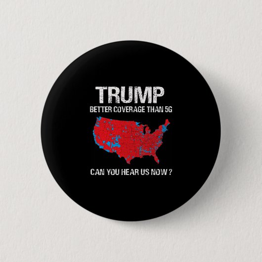 Trump Better Coverage Than 5g Funny Electoral Map Button (Vorderseite)
