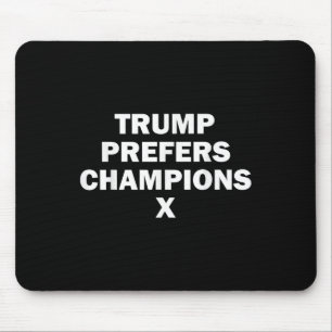 Trump bevorzugt Champions X Mousepad