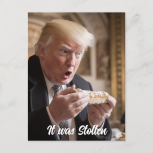 Trump bewundert sein Stollenbrot Postkarte