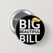 Trump Big Beautiful Bill Button (Vorne & Hinten)