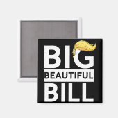 Trump Big Beautiful Bill Magnet (Vorderseite/Rückseite)