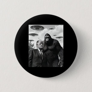 Trump Bigfoot UFO Außerirdischer Begegnung Außerir Button