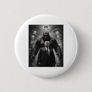 Trump Bigfoot UFO Außerirdischer Begegnung Button