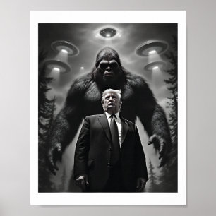 Trump Bigfoot UFO Außerirdischer Begegnung Poster