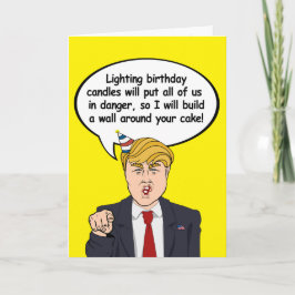 Trump Birthday Card - Bauen Sie eine Wand um Ihr T Karte