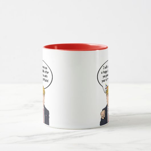 Trump Birthday Card - Geben Sie mir Ihre Geburt c Tasse (Zentrum)