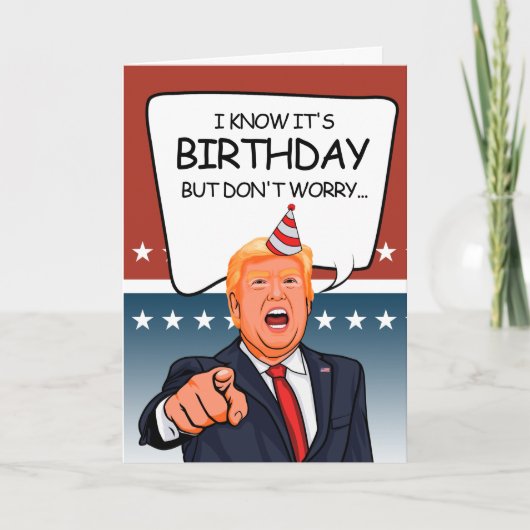 Trump Birthday Card - Ich deportiere nicht alte Me Karte (Vorderseite)