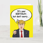 Trump Birthday Card - Keine Sorge, ich bin nicht d Karte (Vorderseite)