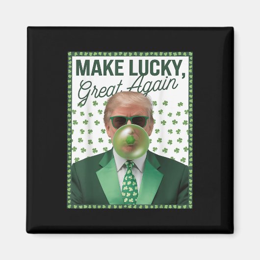 Trump bläst Blase Gum St Patricks Day Funny Magnet (Vorne)