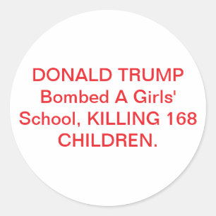 Trump bombardierte Kinder getötet Hankamer Artjunk Runder Aufkleber