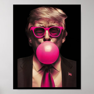 Trump Bubble Gum Funny Poster