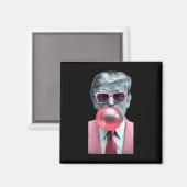 Trump Bubble Gum Yum 1 Magnet (Vorderseite/Rückseite)